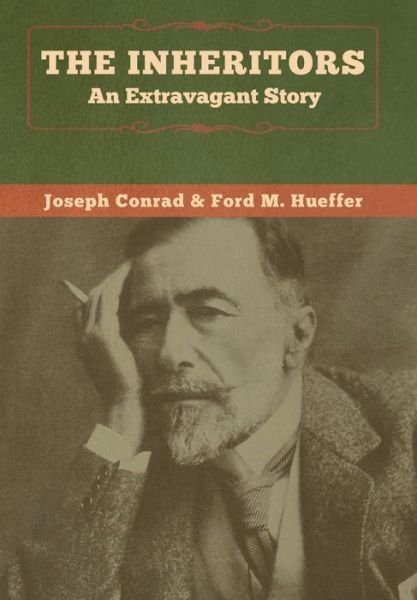 Cover for Joseph Conrad · The Inheritors: An Extravagant Story (Innbunden bok) (2020)
