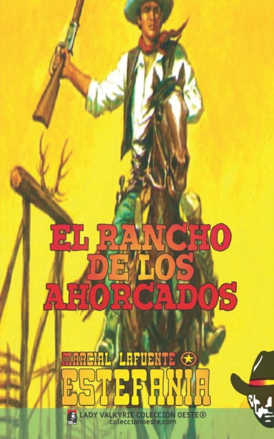 Cover for Estefania Marcial Lafuente Estefania · El rancho de los ahorcados (Coleccion Oeste) (Paperback Book) (2022)