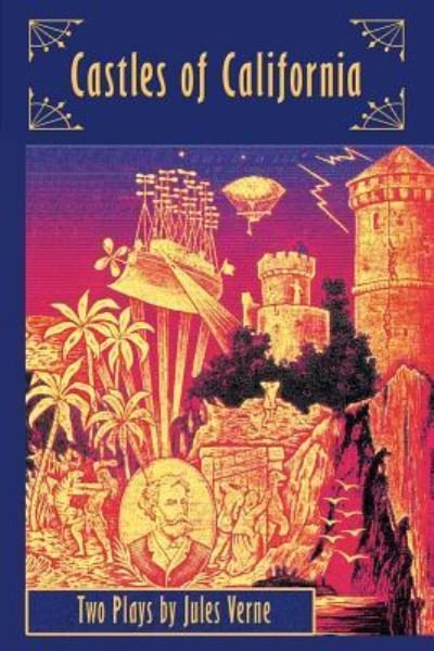 Cover for Jules Verne · Castles of California Two Plays by Jules Verne (Paperback Bog) (2017)