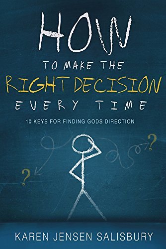 Cover for Karen Jensen Salisbury · How To Make The Right Decision Every Time (Paperback Book) (2015)