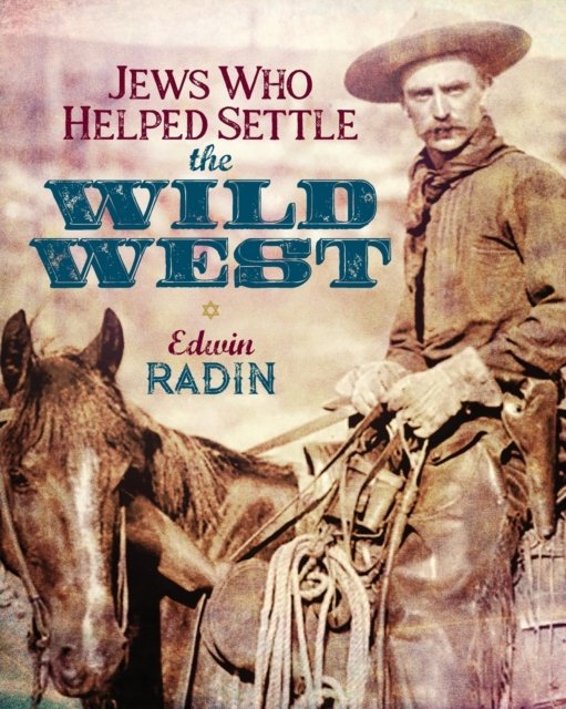 Cover for Edwin Radin · Jews Who Helped Settle the Wild West (Paperback Book) (2020)