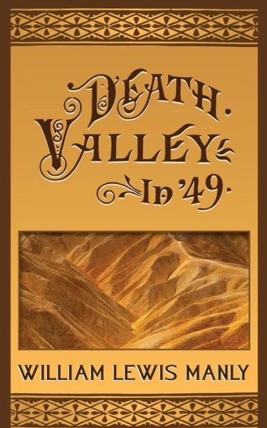 Cover for William Lewis Manly · Death Valley in '49 (Paperback Book) (2014)