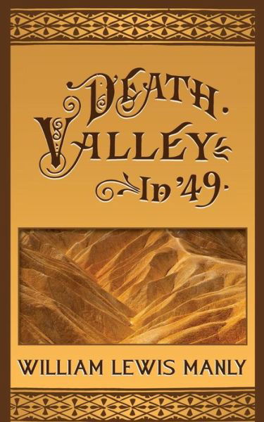 Cover for William Lewis Manly · Death Valley in '49 (Taschenbuch) (2014)