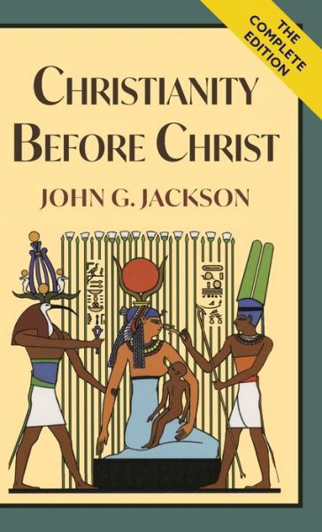 Cover for John G Jackson · Christianity Before Christ (Hardcover Book) (2020)