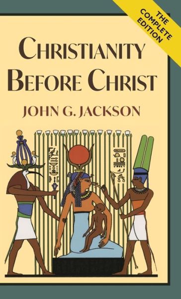 Cover for John G Jackson · Christianity Before Christ (Gebundenes Buch) (2020)