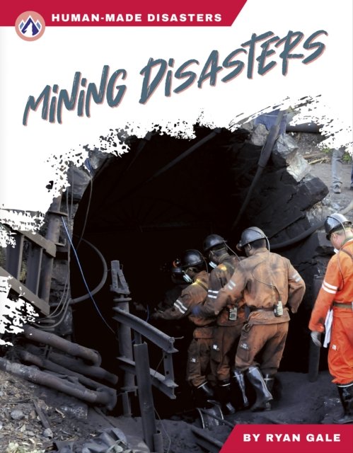 Ryan Gale · Human-Made Disasters: Mining Disasters (Gebundenes Buch) (2024)
