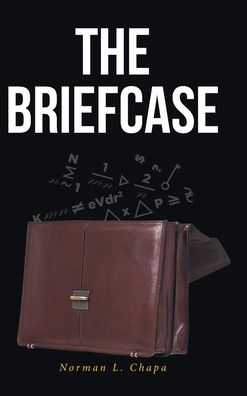 Cover for Norman L. Chapa · The Briefcase (Hardcover bog) (2021)