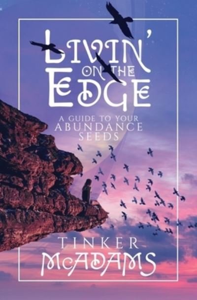 Cover for Tinker McAdams · Livin' on the Edge (Book) (2021)