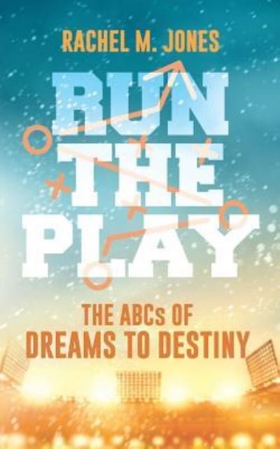 Cover for Rachel Jones · Run the Play (Pocketbok) (2018)