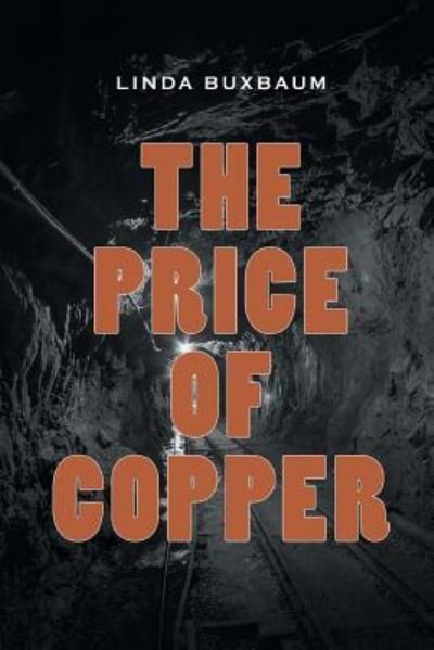 Cover for Linda Buxbaum · The Price of Copper (Paperback Book) (2018)