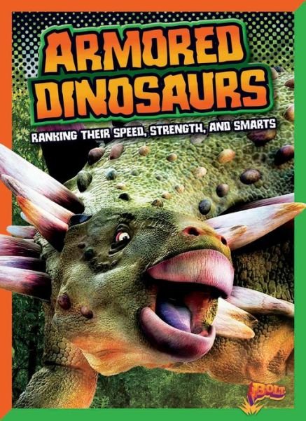 Cover for Mark Weakland · Armored Dinosaurs Ranking Their Speed, Strength, and Smarts (Book) (2019)