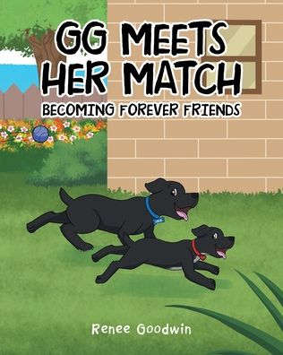 Cover for Renee Goodwin · GG Meets Her Match: Becoming Forever Friends (Paperback Book) (2020)