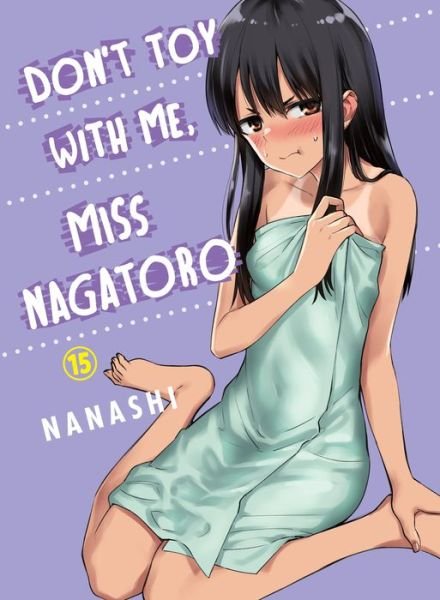 Cover for Nanashi · Don't Toy With Me Miss Nagatoro, Volume 15 (Paperback Book) (2023)