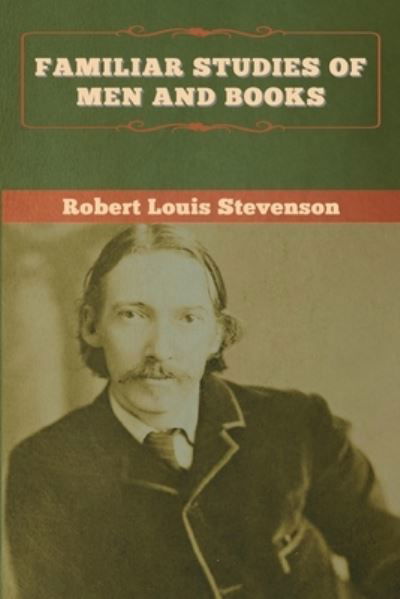 Cover for Robert Louis Stevenson · Familiar Studies of Men and Books (Pocketbok) (2020)