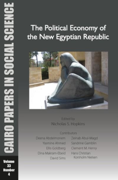 Cover for The Political Economy of the New Egyptian Republic: Cairo Papers in Social Science Vol. 33, No. 4 - Cairo Papers in Social Science (Pocketbok) (2023)