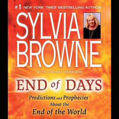 End of Days - Sylvia Browne - Musik - HIGHBRIDGE AUDIO - 9781665166263 - 22 juli 2008