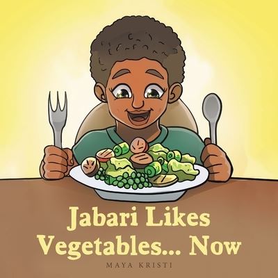 Cover for Maya Kristi · Jabari Likes Vegetables... Now (Book) (2022)