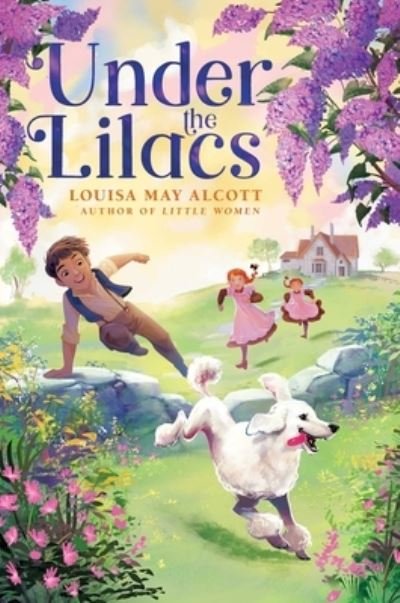 Cover for Louisa May Alcott · Under the Lilacs (Buch) (2023)
