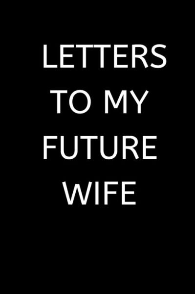 Love Grid · Letters to My Future Wife (Paperback Book) (2019)