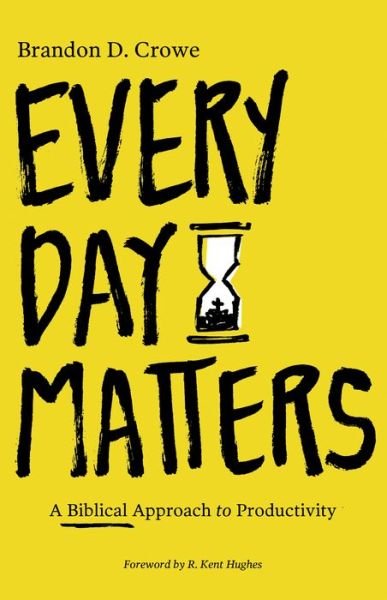 Cover for Brandon D. Crowe · Every Day Matters (Paperback Book) (2020)