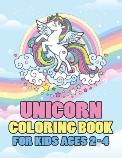 Cover for Jayce Carter · Unicorn Coloring Book for Kids Ages 2-4 (Paperback Book) (2019)