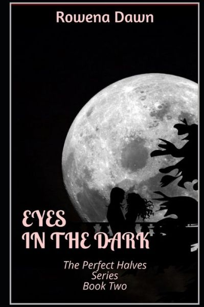 Cover for Rowena Dawn · Eyes in the Dark (Paperback Book) (2019)