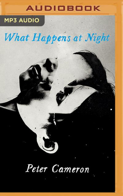 Cover for Peter Cameron · What Happens at Night (CD) (2020)