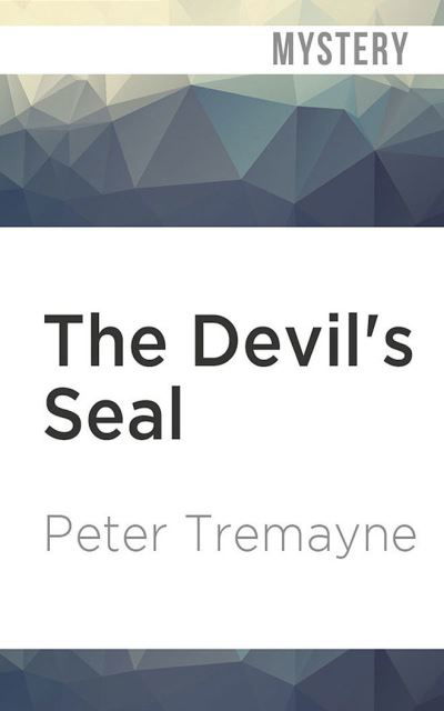 Cover for Peter Tremayne · The Devil's Seal (CD) (2022)