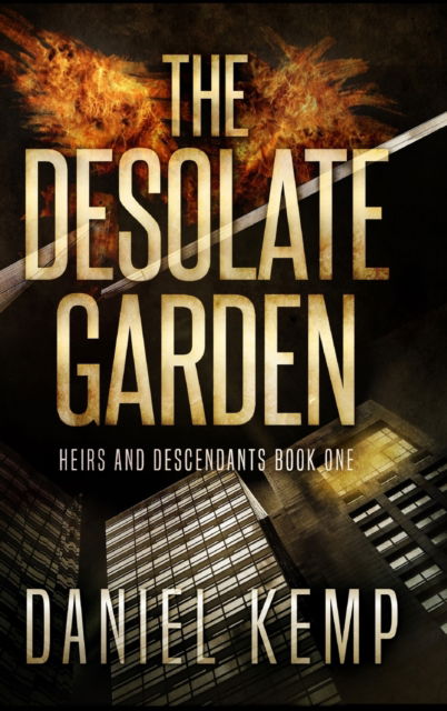 Cover for Daniel Kemp · The Desolate Garden (Hardcover Book) (2021)