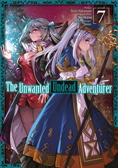 Cover for Yu Okano · The Unwanted Undead Adventurer (Manga): Volume 7 (Pocketbok) (2022)
