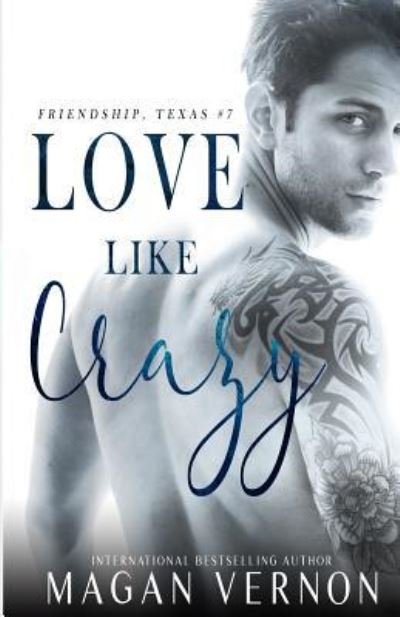 Cover for Magan Vernon · Love Like Crazy (Paperback Book) (2018)