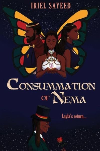 Consummation of Nema - Iriel Sayeed - Bøger - Createspace Independent Publishing Platf - 9781721525263 - 17. december 2018