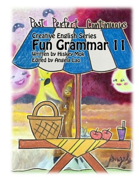 Cover for Angela Lao · Fun Grammar 11 Past Perfect Continuous (Book) (2018)