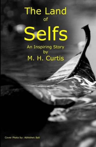 Cover for M H Curtis · The Land of Selfs (Paperback Book) (2020)