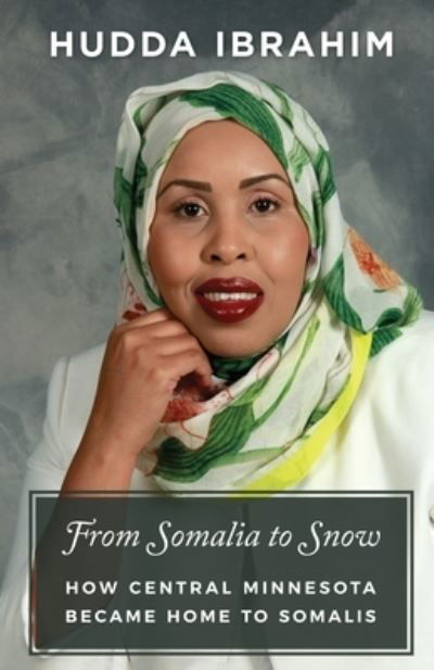 Cover for Hudda Ibrahim · From Somalia to Snow (Book) (2022)