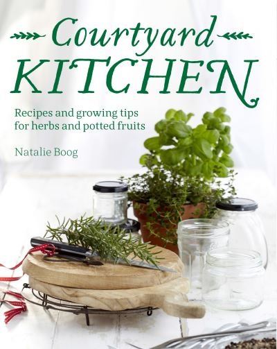 Cover for Courtyard Kitchen (Book) (2015)