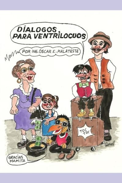 Cover for Ing Oscar Enrique Malatesta Oneeglio · Dialogos para ventrilocuos (Taschenbuch) (2019)
