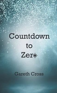 Cover for Gareth Cross · Countdown to Zero (Paperback Book) (2015)