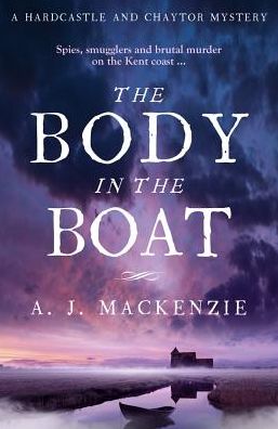 Cover for A. J. MacKenzie · The Body in the Boat: A gripping murder mystery for fans of Antonia Hodgson (Paperback Bog) (2018)