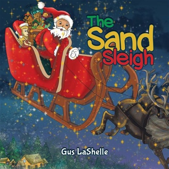 Cover for Gus LaShelle · The Sand Sleigh (Paperback Book) (2018)