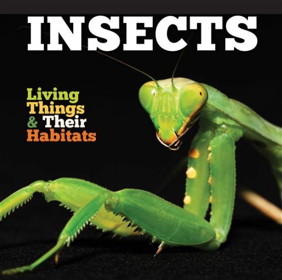 Cover for Grace Jones · Insects - Living Things and Their Habitats (Innbunden bok) (2017)