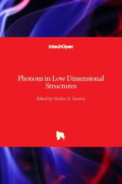 Cover for Vasilios N. Stavrou · Phonons in Low Dimensional Structures (Innbunden bok) (2018)