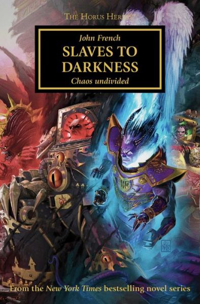 Slaves to Darkness - The Horus Heresy - John French - Books - Games Workshop Ltd - 9781789990263 - February 6, 2020