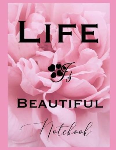 Cover for Ahavaha · Life Is Beautiful Notebook (Paperback Book) (2018)