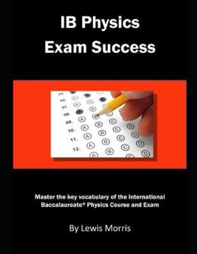 Cover for Lewis Morris · Ib Physics Exam Success (Taschenbuch) (2018)