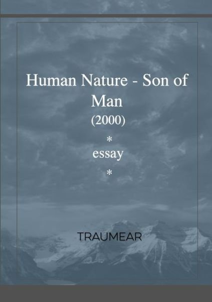 Human Nature - Son of Man - Traumear - Books - Lulu.com - 9781794895263 - December 5, 2021