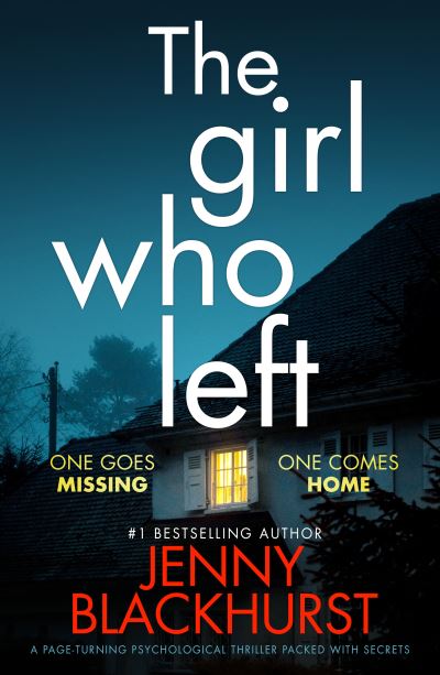 Cover for Jenny Blackhurst · The Girl Who Left: 'A fabulously tense thriller' Prima (Paperback Book) (2022)