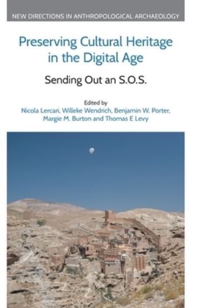 Cover for Lercari  Nicola · Preserving Cultural Heritage in the Digital Age: Sending Out an S.O.S. - New Directions in Anthropological Archaeology (Hardcover Book) (2022)
