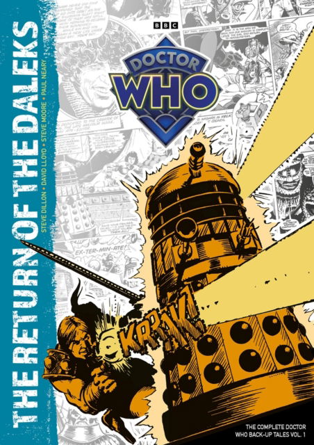 Doctor Who: The Return of The Daleks: The Complete Doctor Who Back-Up Tales Vol. 1 - Steve Moore - Kirjat - Panini Publishing Ltd - 9781804912263 - maanantai 1. heinäkuuta 2024