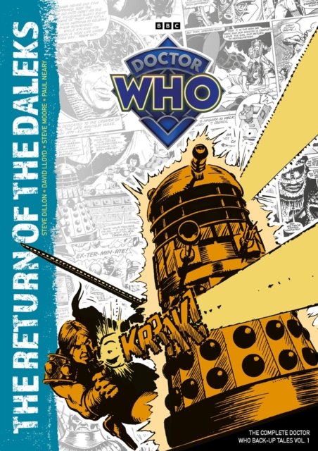 Doctor Who: The Return Of The Daleks: The Complete Doctor Who Back-Up Tales Vol. 1 - Steve Moore - Bøker - Panini Publishing Ltd - 9781804912263 - 1. juli 2024